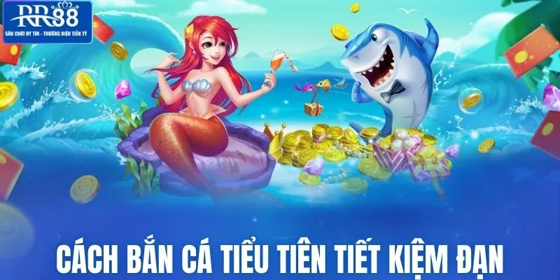 Cách săn cá tiểu tiên ít hao phí đạn nhất