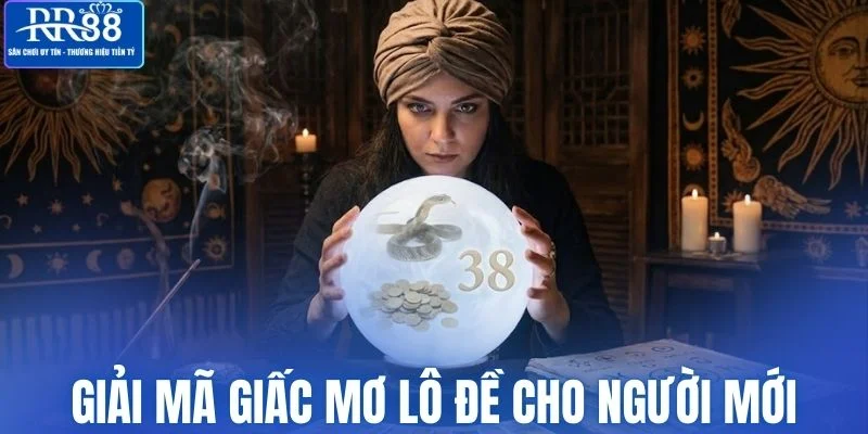 Giải mã giấc mơ lô đề từ A đến Z cho người mới